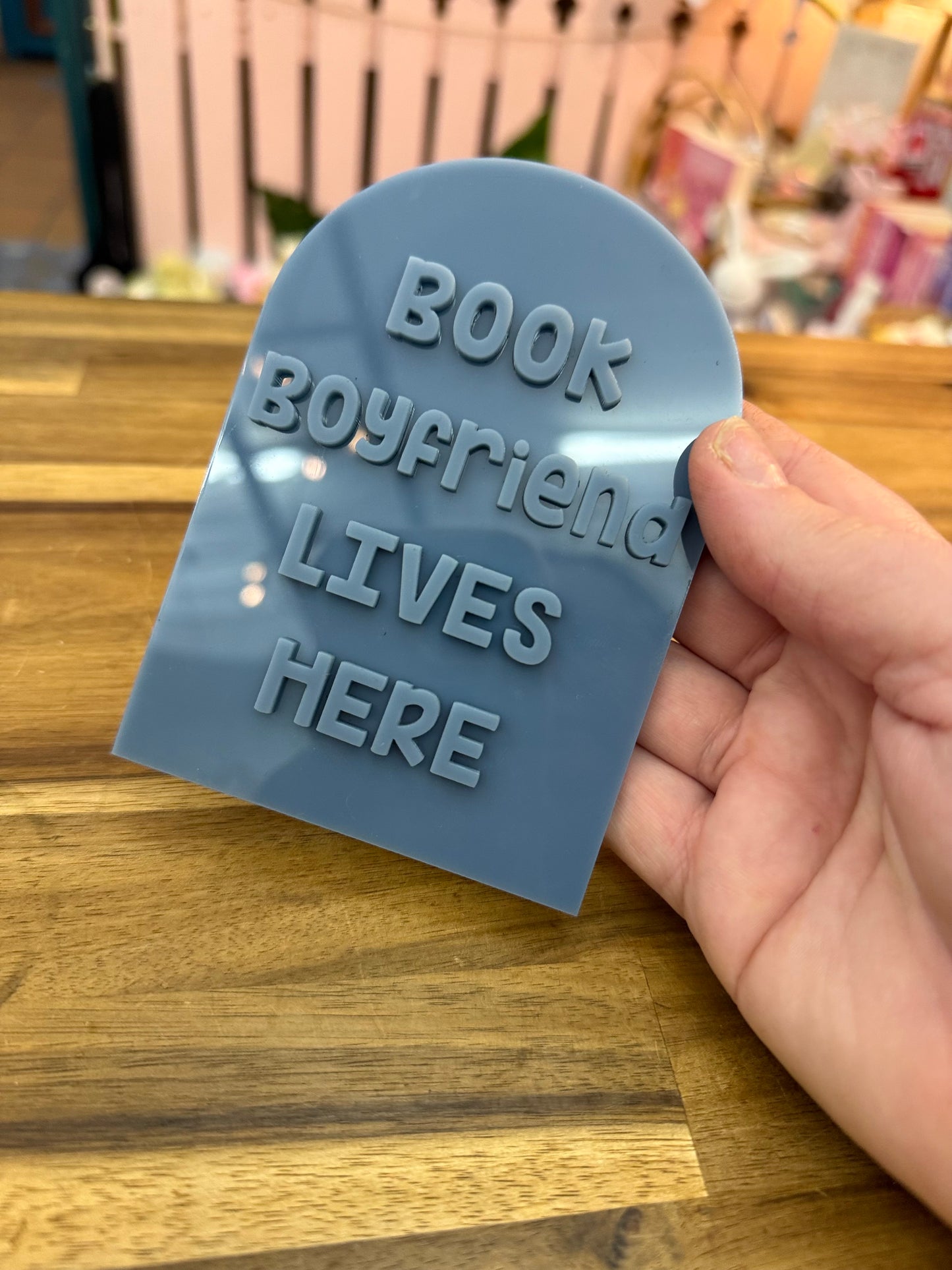 Acrylic Bookshelf Sign - Book Boyfriend Lives Here
