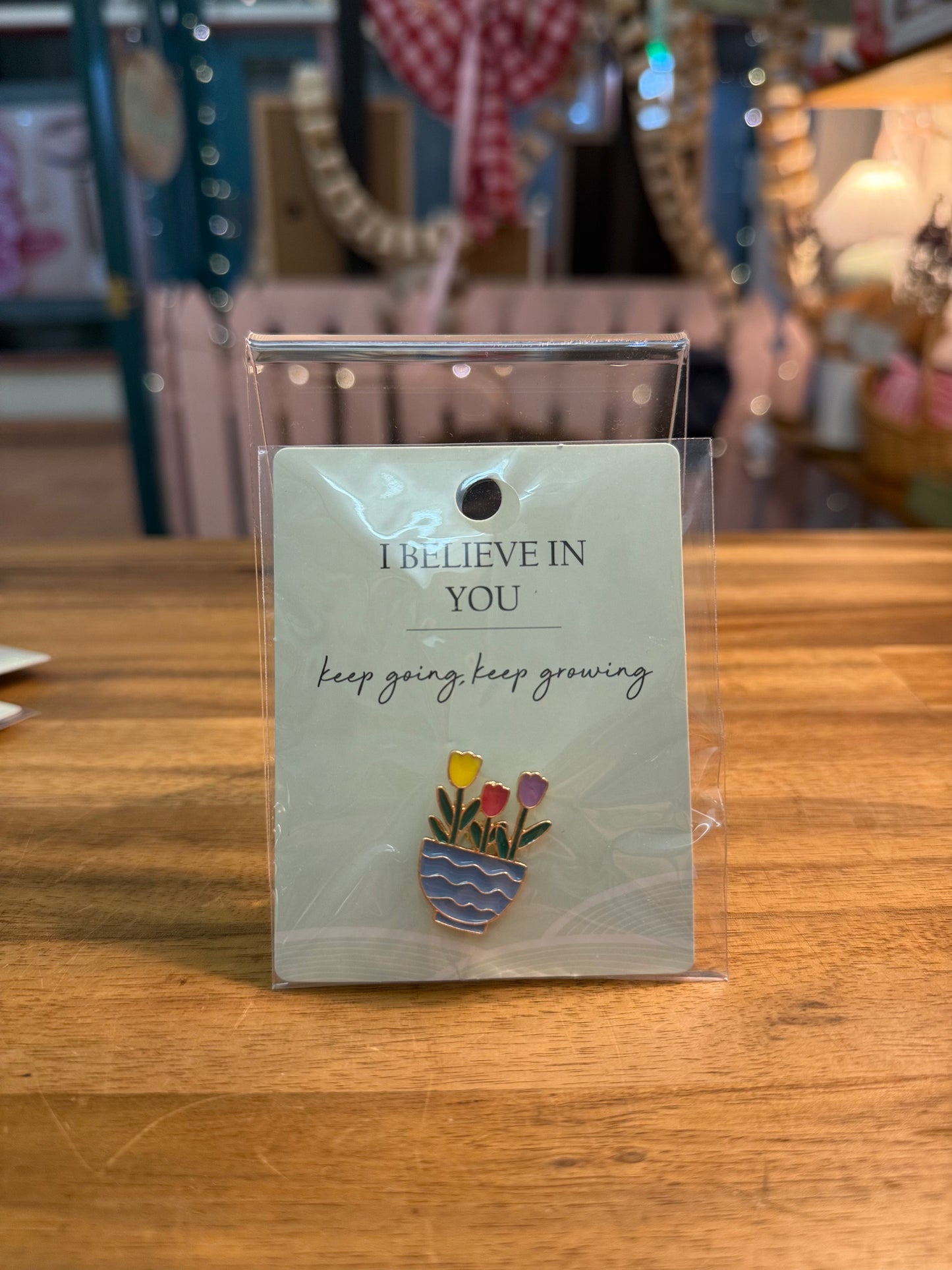 I Believe in you Pin