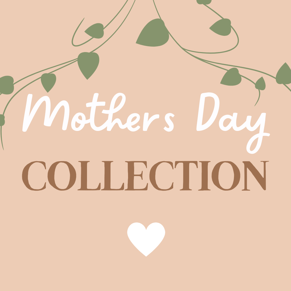 Mothers Day Collection