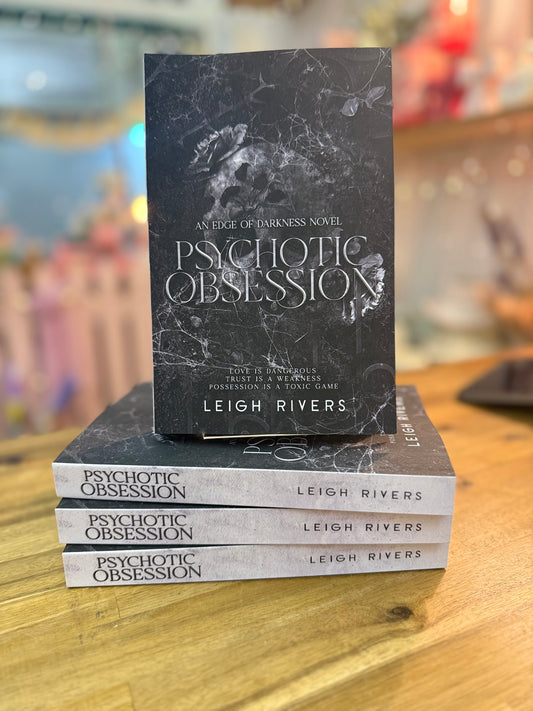Psychotic Obsession - Leigh Rivers