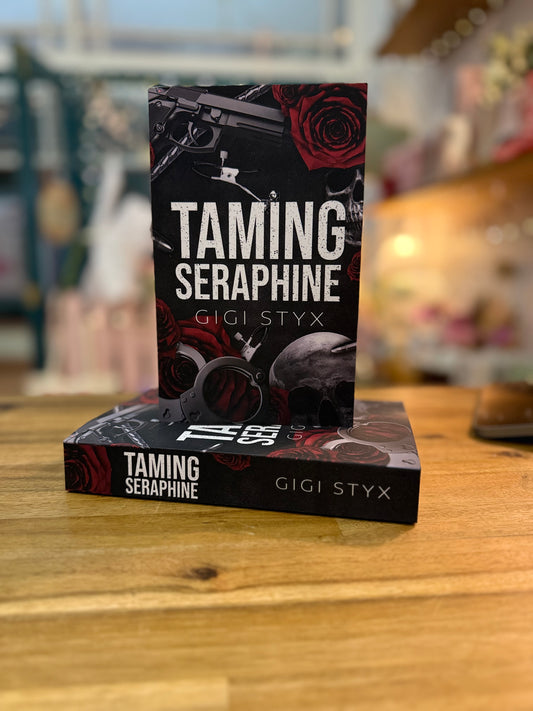 Taming Seraphine - Gigi Styx