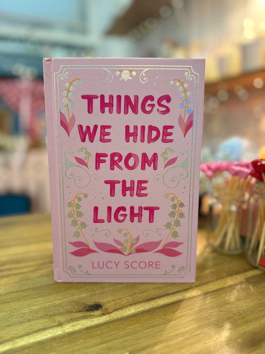 Things We Hide From The Light - Lucy Score (Special Edition)
