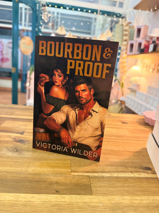 Bourbon & Proof - Victoria Wilder