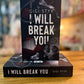 I Will Break You - Gigi Styx