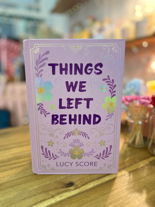Things We Left Behind - Lucy Score (Specia Edition)