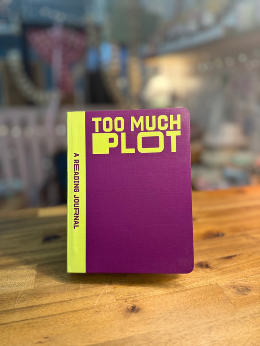 Too Much Plot - Reading Journal
