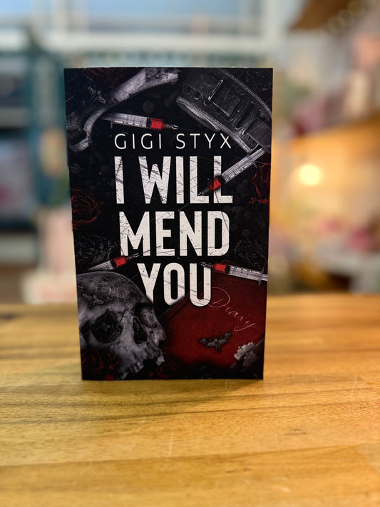 I Will Mend You  - Gigi Styx