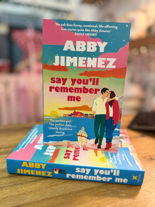 Say you’ll remember me - Abby Jimenez