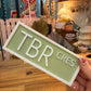 Bookshelf Sign - TBR Cres