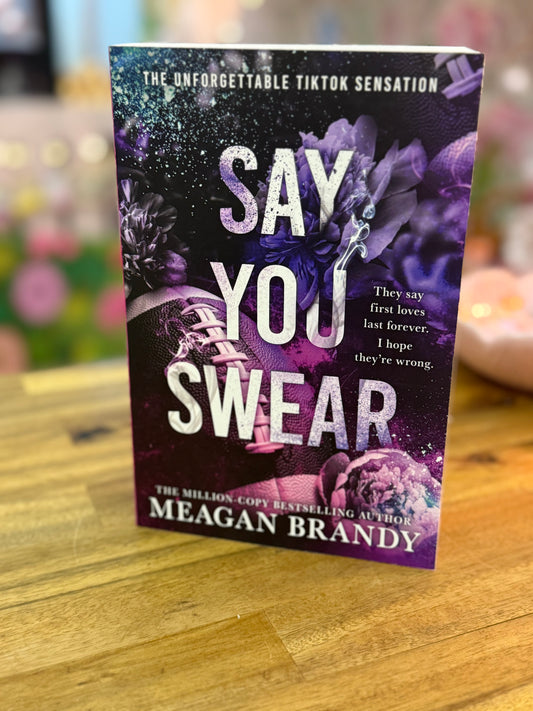 Say You Swear - Meagan Brandy