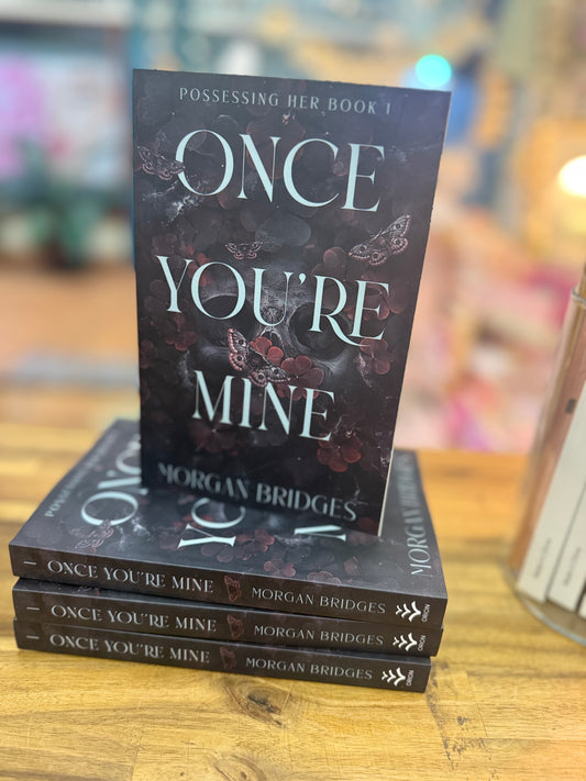 Once your mine - Morgan Bridges
