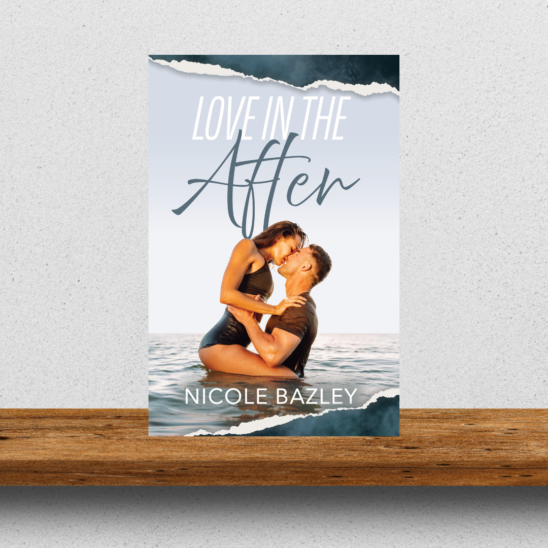 Love In The After - Nicole Bazley (signed)